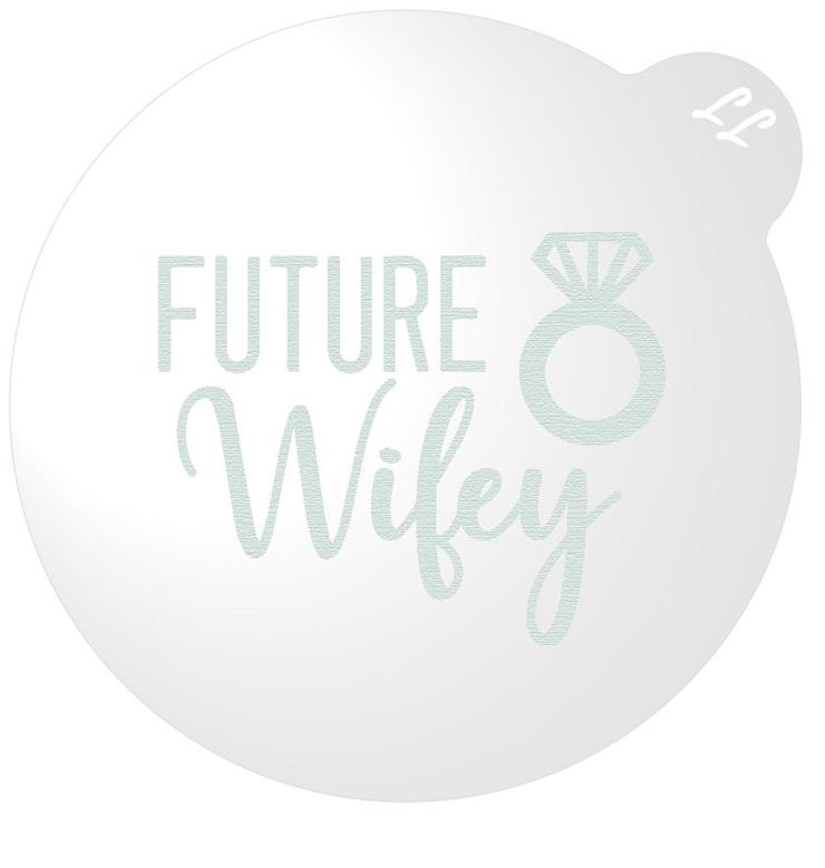 Future Wifey with Ring Cookie Embosser 2